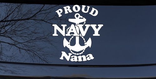 Proud Navy Nana Anchor Military Car or Truck Window Decal Sticker (White)