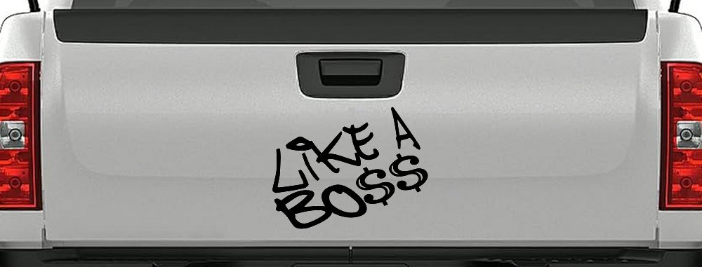Like A Boss Funny Car or Truck Window Vinyl Decal Sticker (Black)