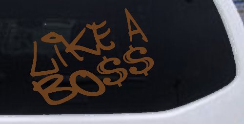 Like A Boss Funny Car or Truck Window Decal Sticker (Copper)