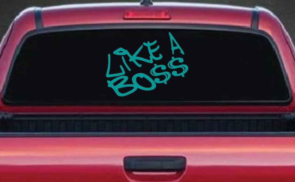 Like A Boss Funny Car or Truck Window Decal Sticker (Turquoise)
