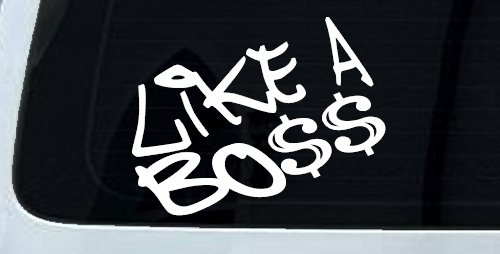 Like A Boss Funny Car or Truck Window Vinyl Decal Sticker (White)