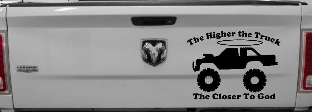 The Higher The Truck The Closer To God Christian Off Road Car or Truck Window Decal Sticker