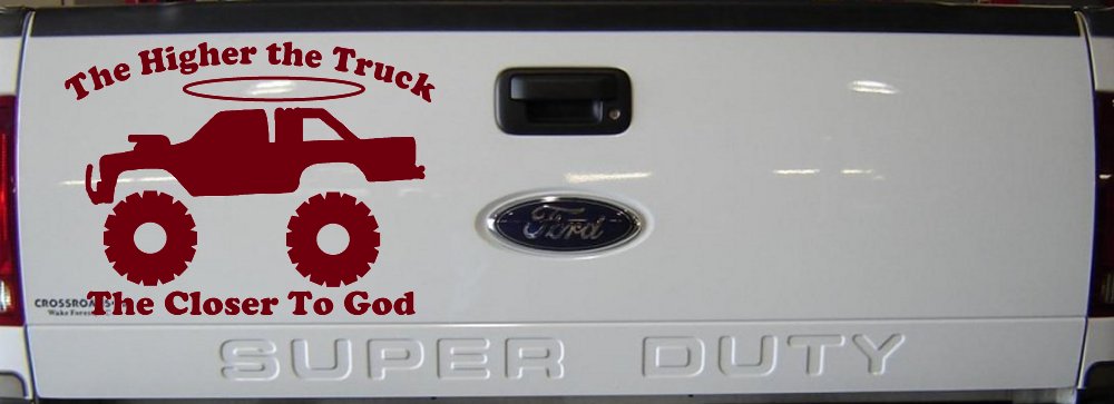 The Higher The Truck The Closer To God Christian Off Road Car or Truck Window Vinyl Decal Sticker (Burgundy)