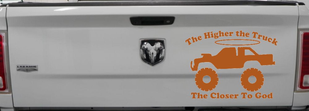 The Higher The Truck The Closer To God Christian Off Road Car or Truck Window Decal Sticker