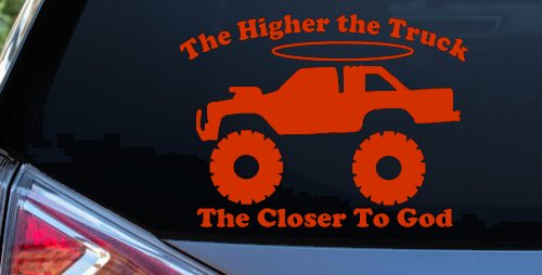 The Higher The Truck The Closer To God Christian Off Road Car or Truck Window Decal Sticker (Orange Red)
