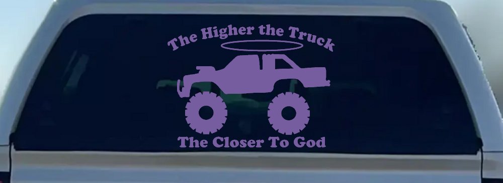 The Higher The Truck The Closer To God Christian Off Road Car or Truck Window Decal Sticker