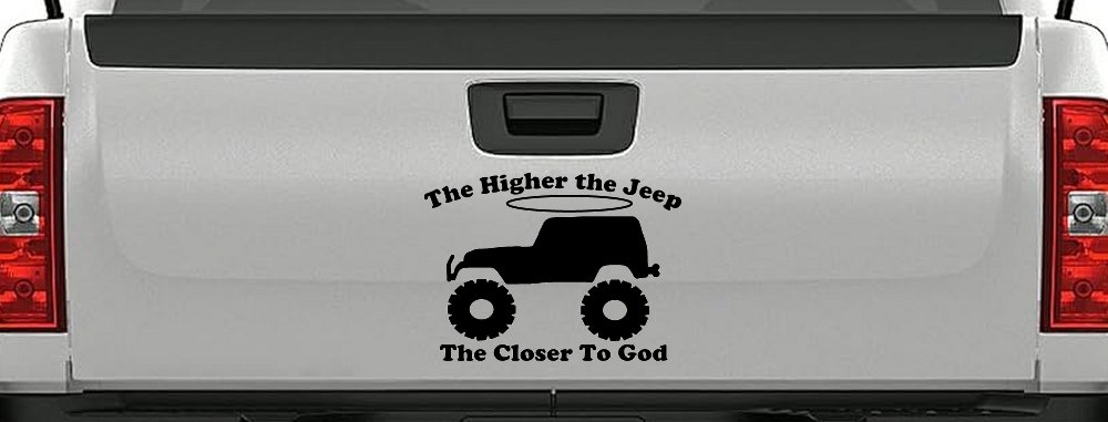 Higher The Jeep Closer To God Off Road Car or Truck Window Decal Sticker (Black)