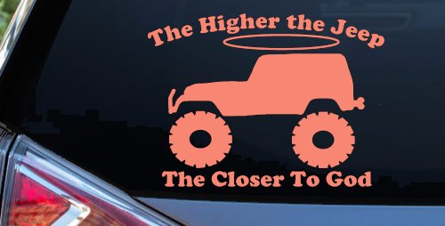 Higher The Jeep Closer To God Off Road Car or Truck Window Decal Sticker (Coral)