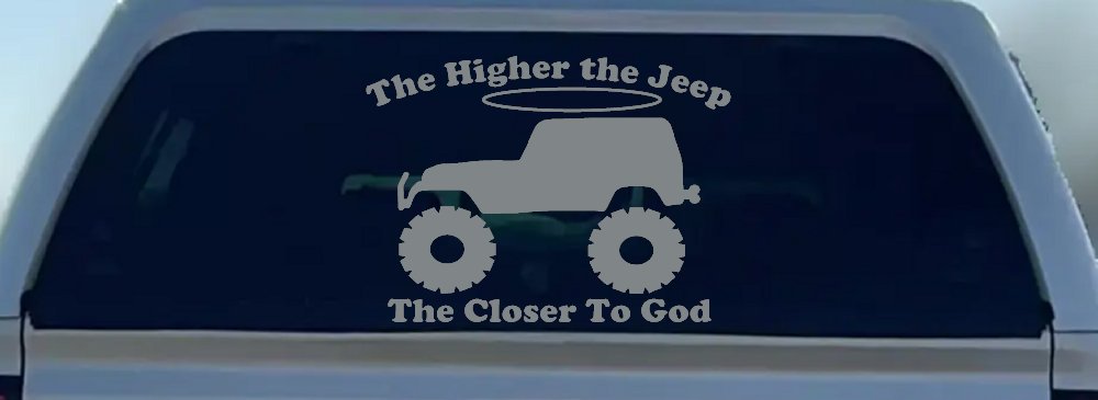 Higher The Jeep Closer To God Off Road Car or Truck Window Decal Sticker (Telegrey)