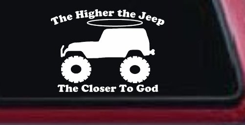 Higher The Jeep Closer To God Off Road Car or Truck Window Decal Sticker (White)