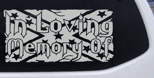 In Loving Memory of Rebel Flag Country Car or Truck Window Decal Sticker