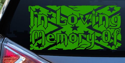 In Loving Memory of Rebel Flag Country Car or Truck Window Decal Sticker