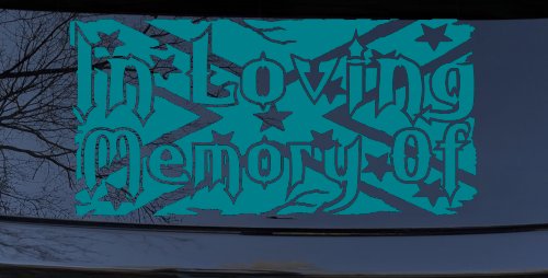 In Loving Memory of Rebel Flag Country Car or Truck Window Decal Sticker