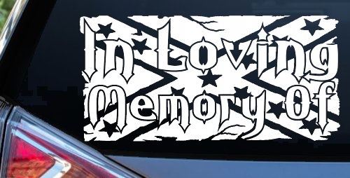 In Loving Memory of Rebel Flag Country Car or Truck Window Decal Sticker