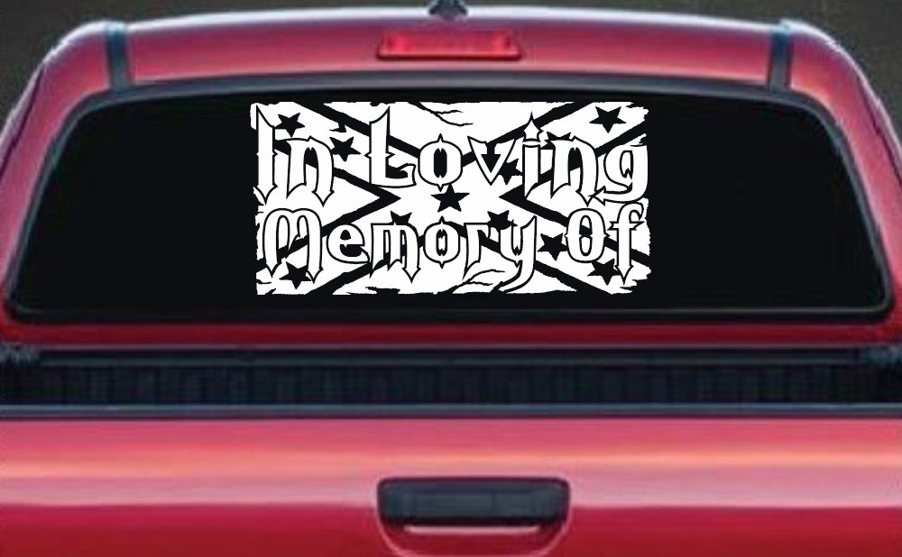 In Loving Memory of Rebel Flag Country Car or Truck Window Decal Sticker