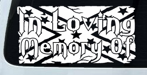In Loving Memory of Rebel Flag Country Car or Truck Window Decal Sticker