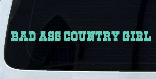 Bad Ass Country Girl Car or Truck Window Decal Sticker