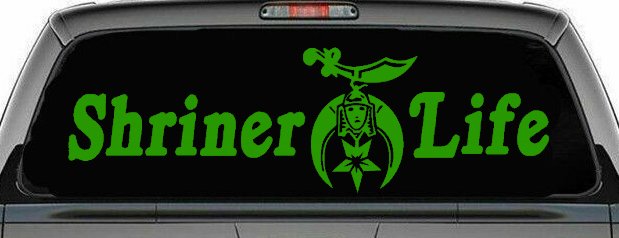 Shriner Life Car or Truck Window Decal Sticker