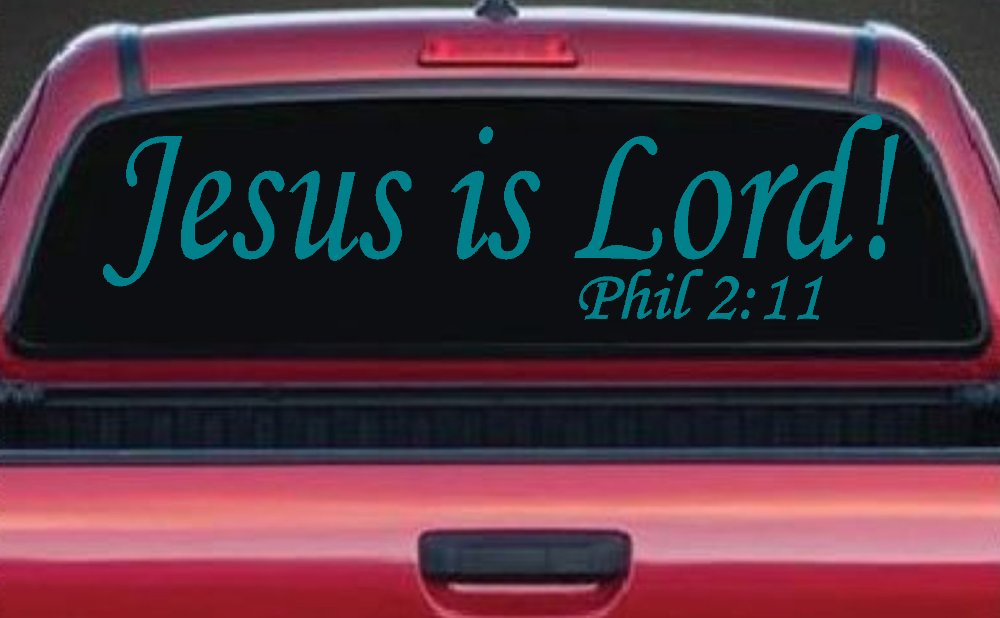 Jesus Is Lord Philippians 2:11 Christian Car or Truck Window Vinyl Decal Sticker (Turquoise Blue)