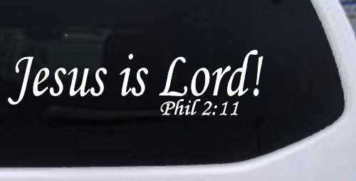 Jesus Is Lord Philippians 2:11 Christian Car or Truck Window Decal Sticker
