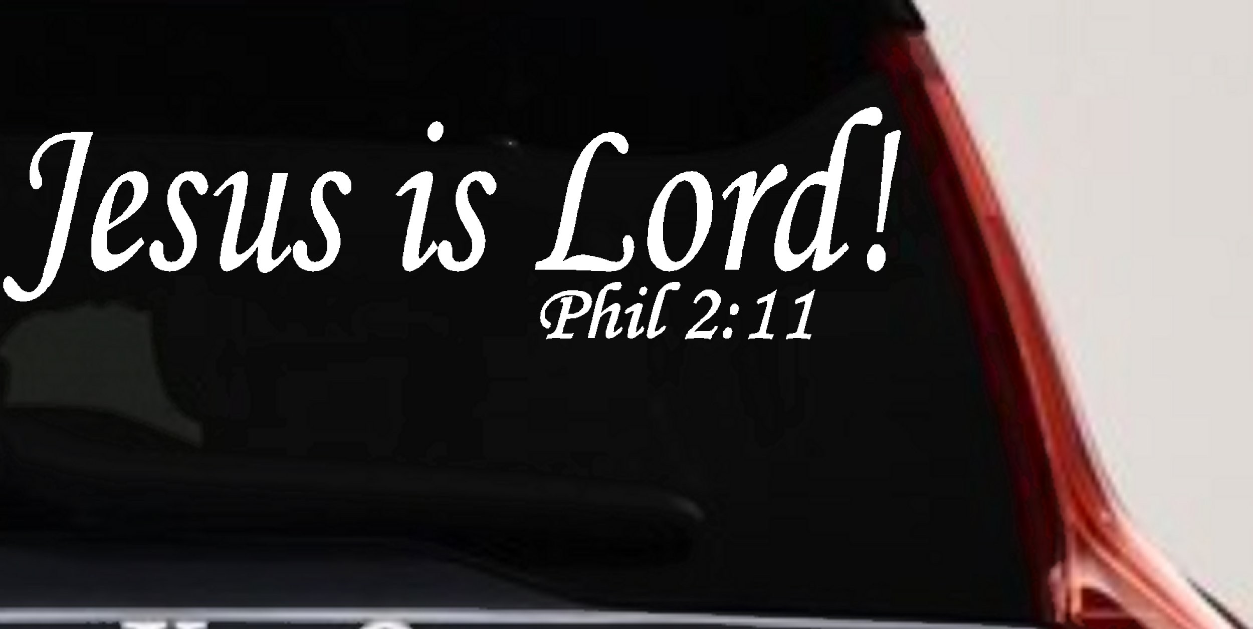Jesus Is Lord Philippians 2:11 Christian Car or Truck Window Vinyl Decal Sticker (White)