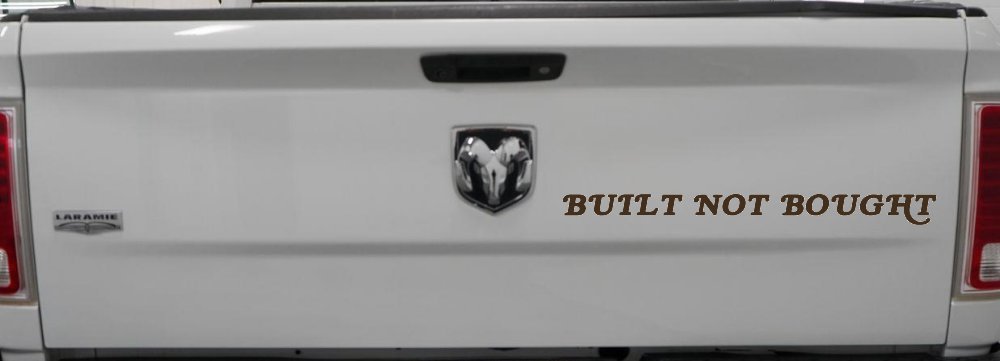 Built Not Bought Off Road Car or Truck Window Decal Sticker (Brown)