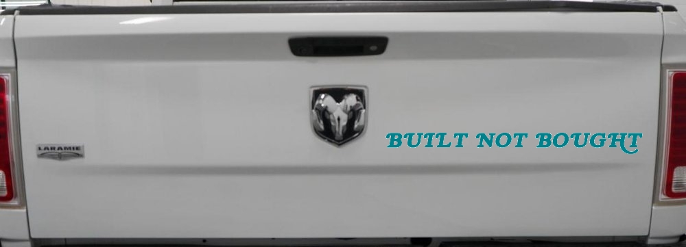 Built Not Bought Off Road Car or Truck Window Decal Sticker