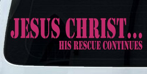 Jesus Christ His Rescue Continues Christian Car or Truck Window Decal Sticker