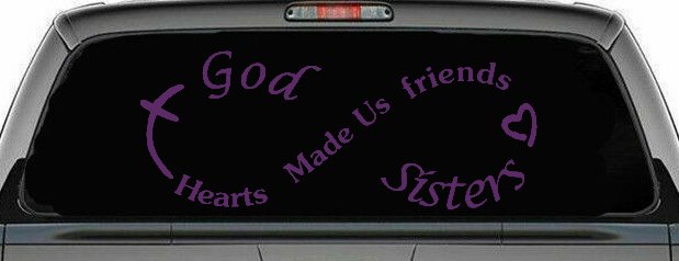 God Made Us Sisters Infinity Christian Car or Truck Window Decal Sticker