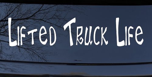 Lifted Truck Life Off Road Car or Truck Window Decal Sticker (White)