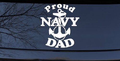 Proud Navy Dad Anchor Military Car or Truck Window Decal Sticker (White)