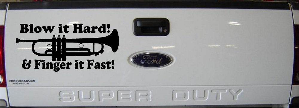 Blow Hard Finger Fast Funny Band Trumpet Music Car or Truck Window Decal Sticker