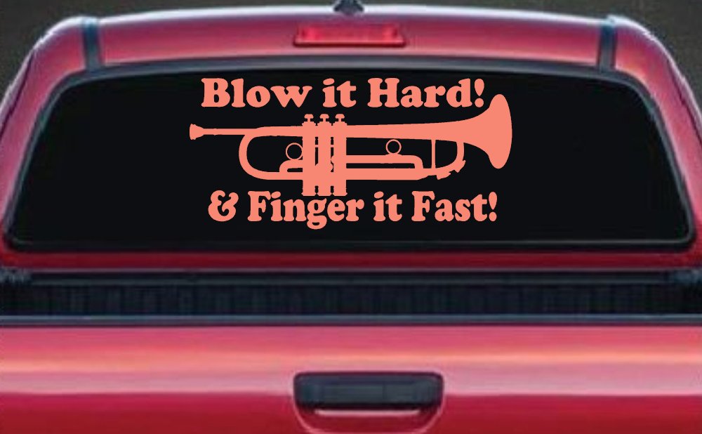 Blow Hard Finger Fast Funny Band Trumpet Music Car or Truck Window Decal Sticker