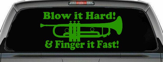 Blow Hard Finger Fast Funny Band Trumpet Music Car or Truck Window Decal Sticker (Lime)