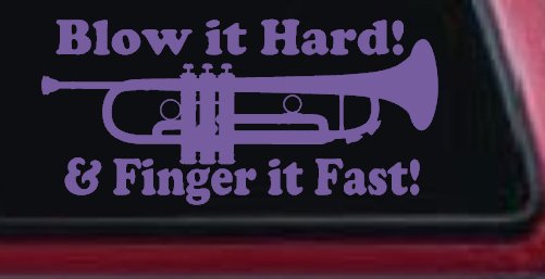 Blow Hard Finger Fast Funny Band Trumpet Music Car or Truck Window Decal Sticker