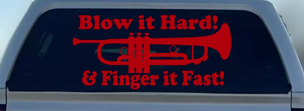 Blow Hard Finger Fast Funny Band Trumpet Music Car or Truck Window Decal Sticker (Red)
