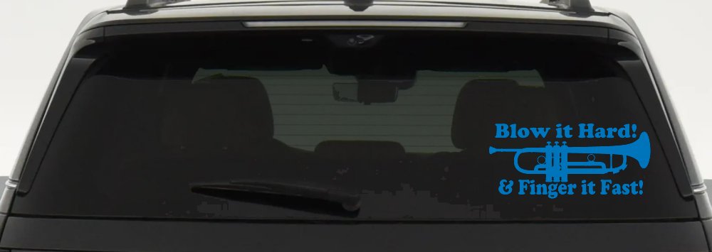 Blow Hard Finger Fast Funny Band Trumpet Music Car or Truck Window Decal Sticker (Sky Blue)