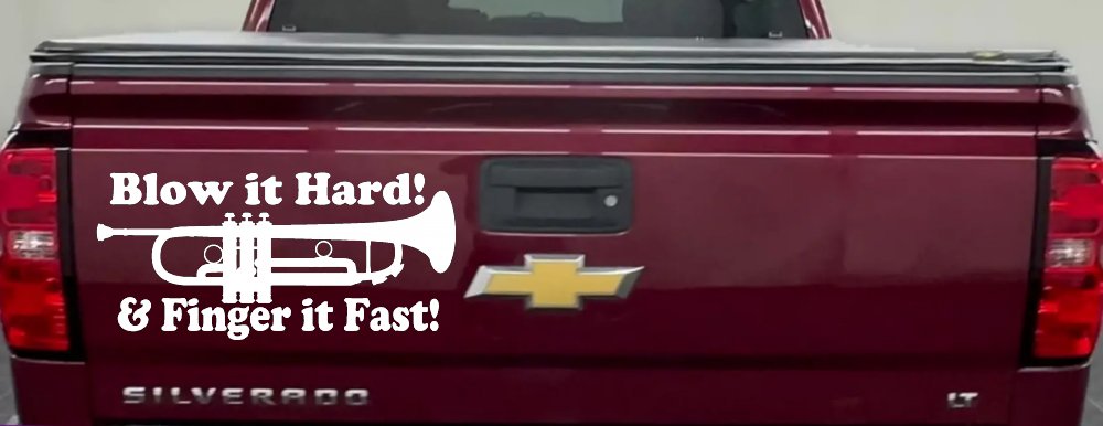 Blow Hard Finger Fast Funny Band Trumpet Music Car or Truck Window Decal Sticker