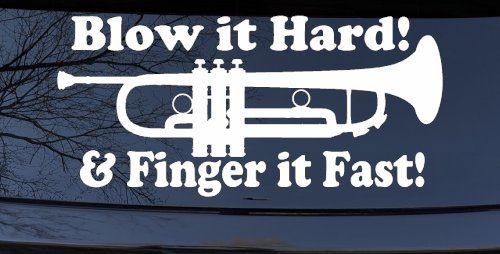 Blow Hard Finger Fast Funny Band Trumpet Music Car or Truck Window Vinyl Decal Sticker (White)