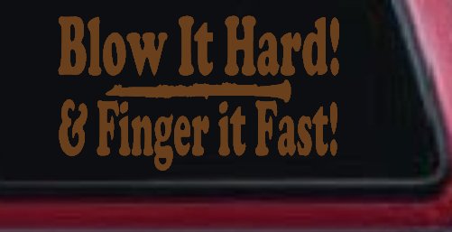 Blow Hard Finger Fast Funny Band Clarinet Music Car or Truck Window Decal Sticker (Copper)