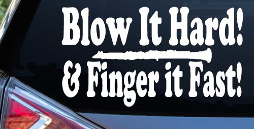 Blow Hard Finger Fast Funny Band Clarinet Music Car or Truck Window Decal Sticker