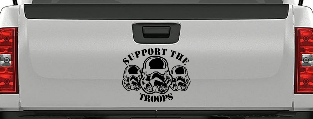 Support The Storm Troopers  Sci Fi Car or Truck Window Decal Sticker