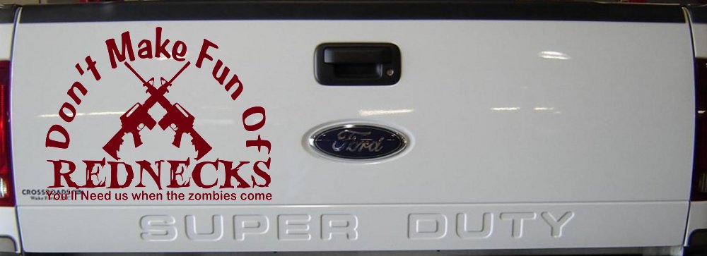 Funny Don't make fun Rednecks Zombies Country Car or Truck Window Decal Sticker (Burgundy)