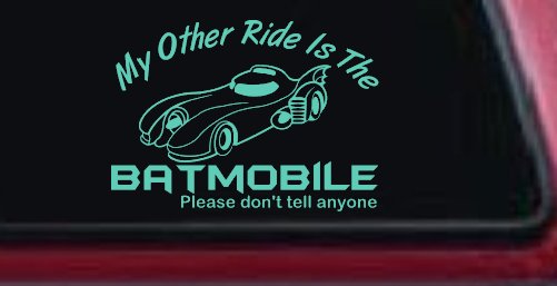 Funny My Other Ride is the Batmobile Sci Fi Car or Truck Window Decal Sticker (Mint)