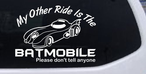 Funny My Other Ride is the Batmobile Sci Fi Car or Truck Window Decal Sticker (White)