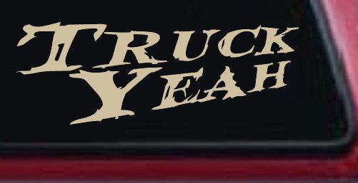 Truck Yeah Country Car or Truck Window Decal Sticker (Desert Sand)