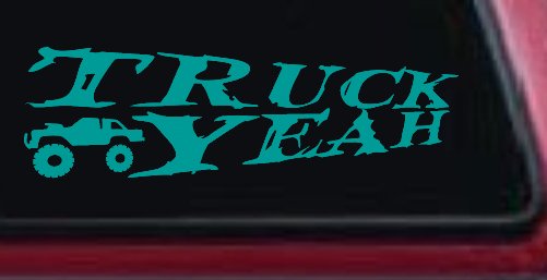 Truck Yeah With Truck Country Car or Truck Window Decal Sticker (Turquoise)