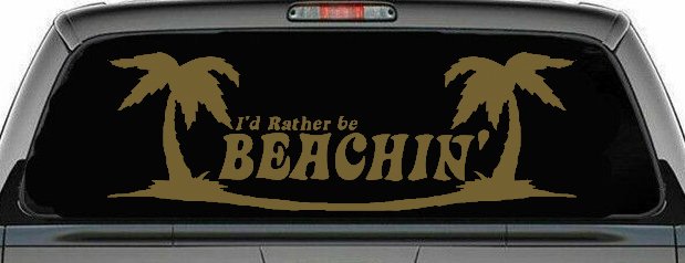 I'd Rather Be Beachin' Beach with Palm Trees Car or Truck Window Decal Sticker
