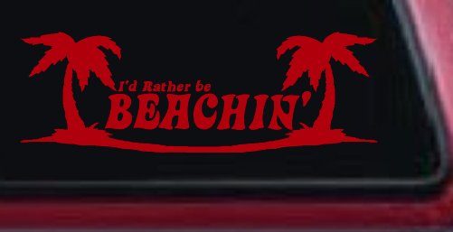 I'd Rather Be Beachin' Beach with Palm Trees Car or Truck Window Decal Sticker (Red)