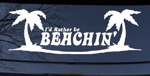 I'd Rather Be Beachin' Beach with Palm Trees Car or Truck Window Decal Sticker (White)
